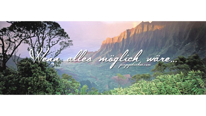 wennallesmöglichseinwürde2