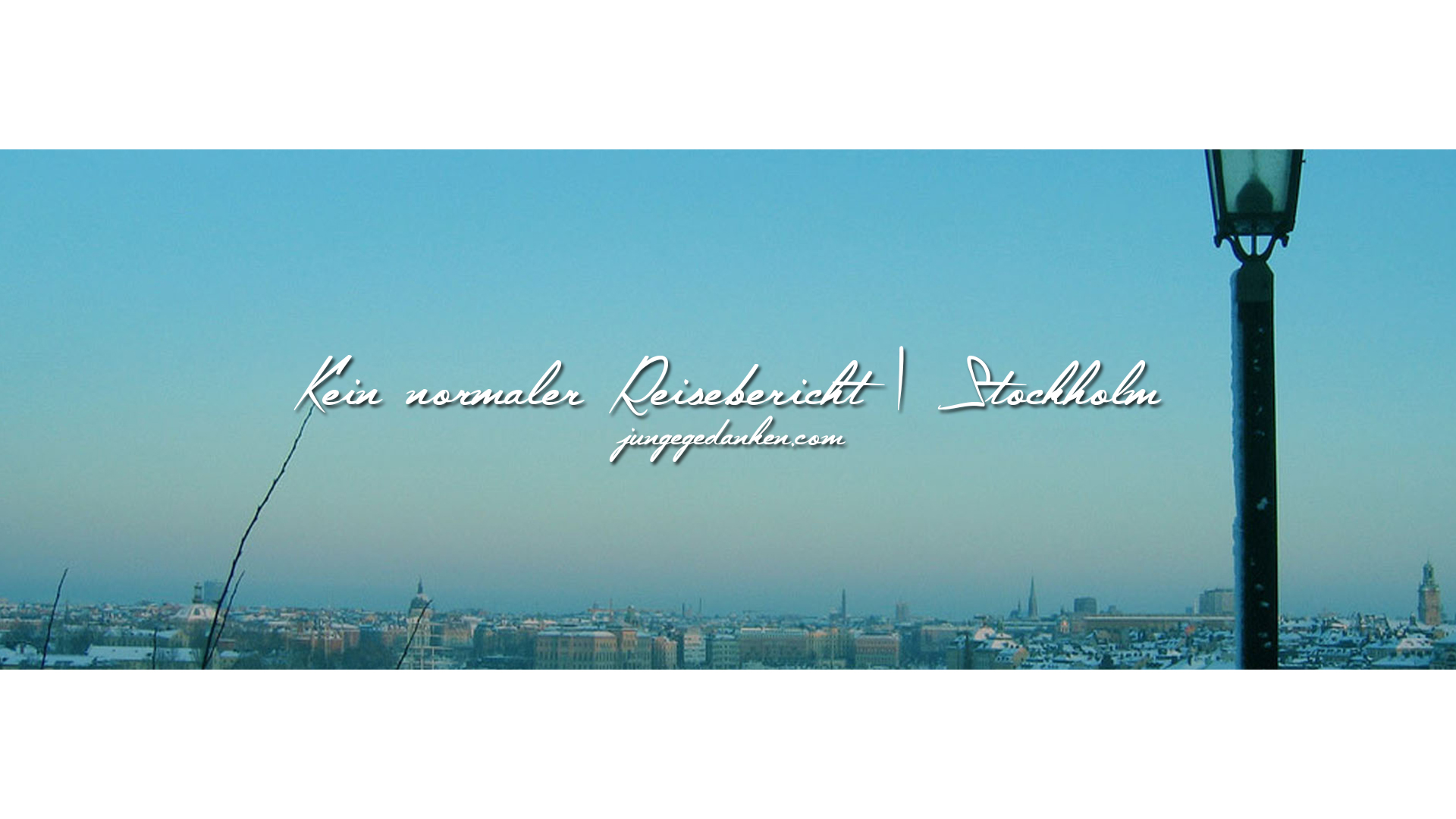 finaler_kein_normaler_reisebericht_stockholm